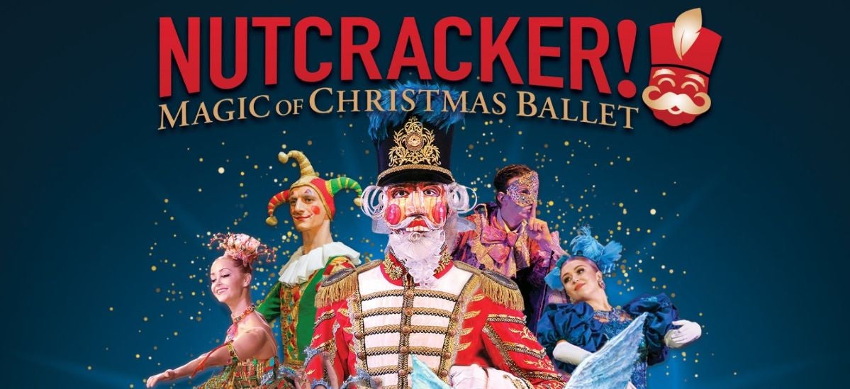 NUTCRACKER! Magic of Christmas Ballet