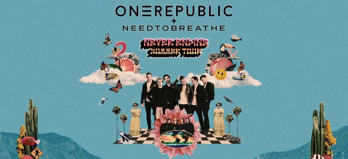 OneRepublic + NEEDTOBREATHE: Never Ending Summer Tour