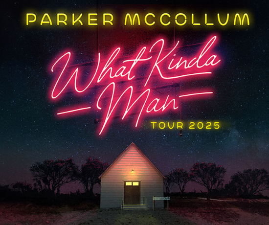 More Info for Parker McCollum: What Kinda Man Tour 2025
