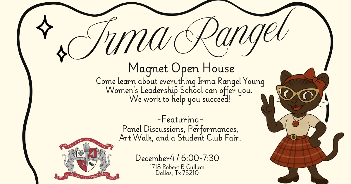 More Info for Irma L. Rangel Young Women's Leadership School Magnet Open House