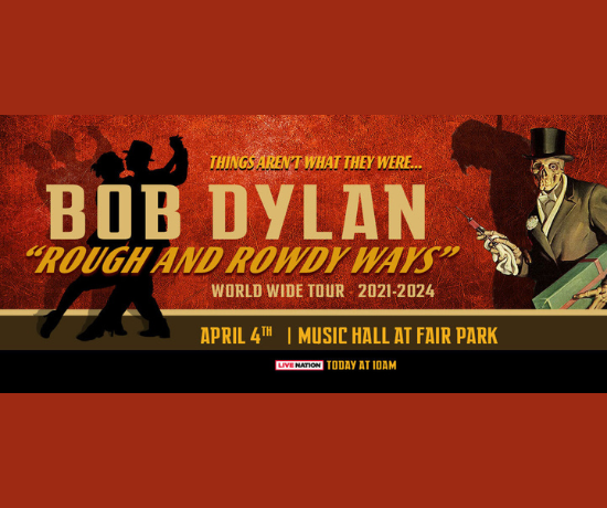 Bob Dylan- Rough And Rowdy Ways Tour | Fair Park