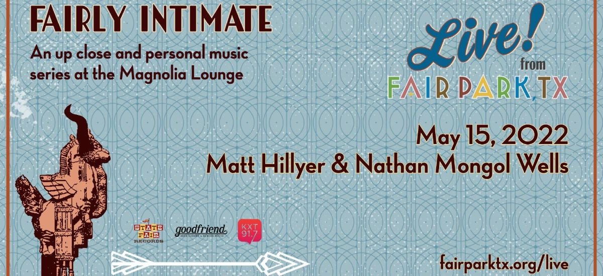 Postponed - Fairly Intimate: Matt Hillyer / Nathan Mongol Wells